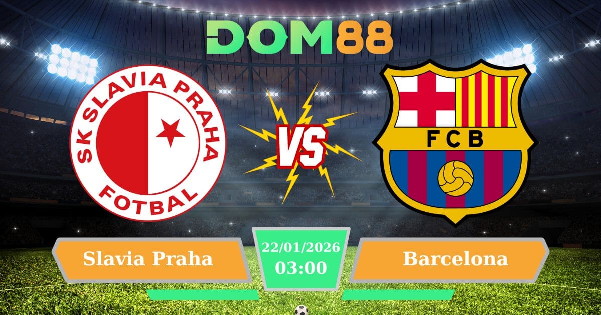 Soi Kèo Slavia Praha Vs Barcelona Ngày 22/01/2026