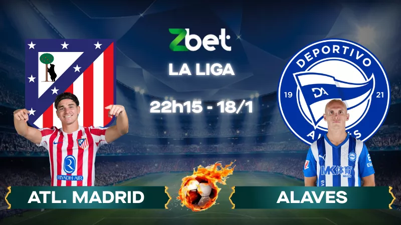 Nhận định soi kèo Atletico Madrid vs Alaves – 22h15 18/01/2026 – La Liga