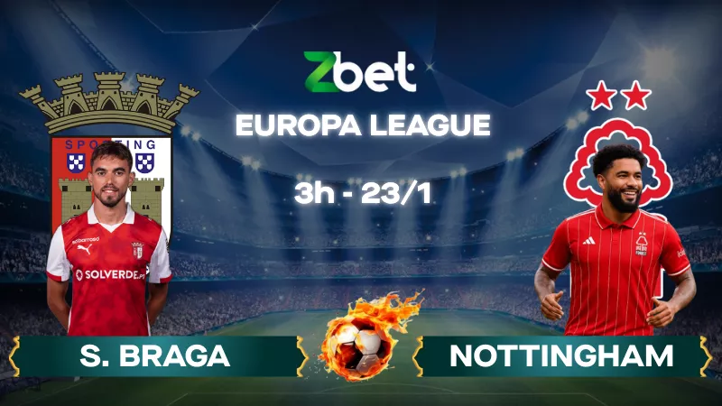 Nhận định soi kèo Sporting Braga vs Nottingham Forest – 03h00 23/01/2026 – Europa League