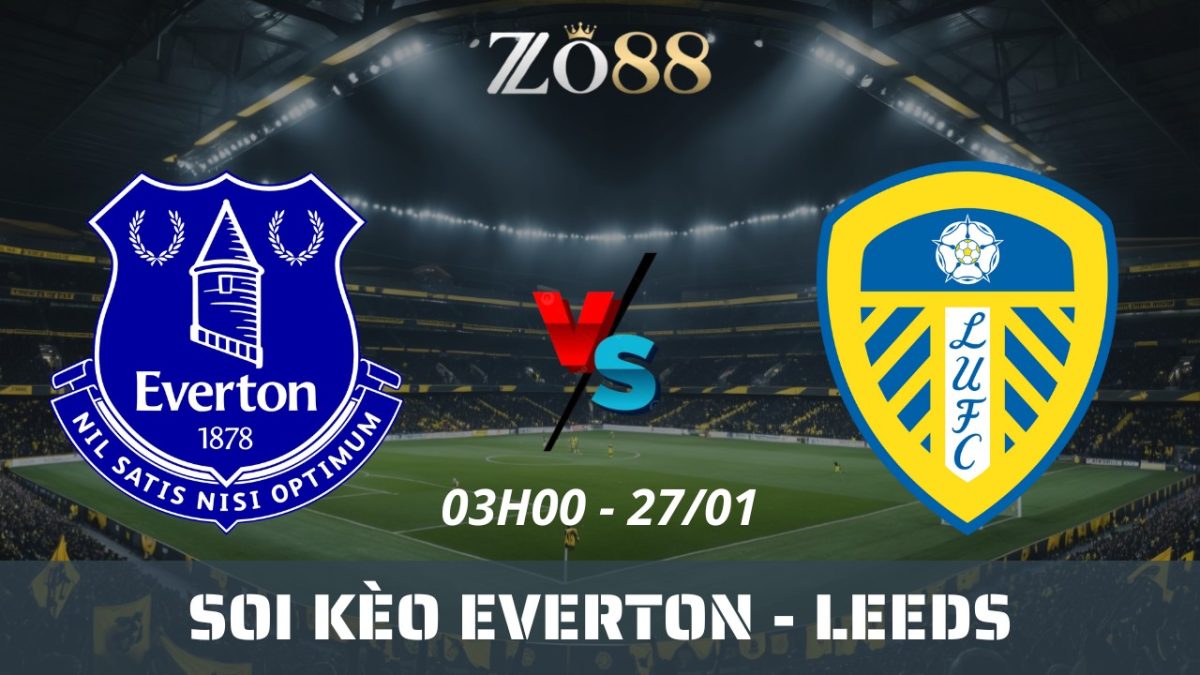 Soi kèo nhà cái Everton vs Leeds – 27/01/2026 03h00 Ngoại hạng Anh
