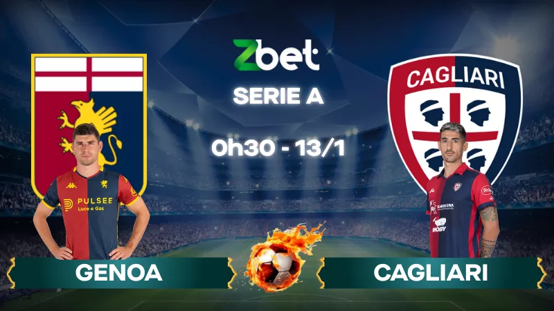 Nhận định soi kèo Genoa vs Cagliari – 00h30 13/01/2026 – Serie A