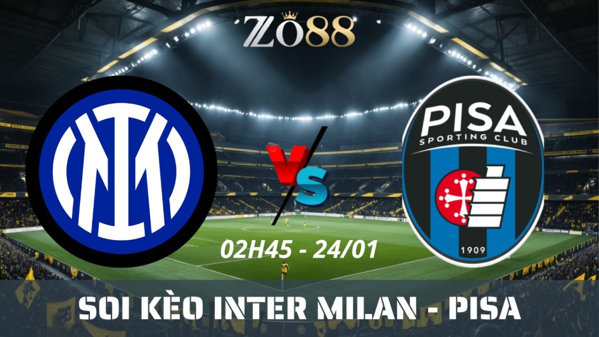 Soi kèo nhà cái Inter Milan vs Pisa - 24/01/2026 02h45 Serie A