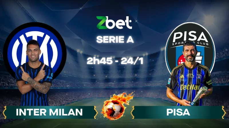 Nhận định soi kèo Inter Milan vs Pisa – 03h00 24/01/2026 – Serie A