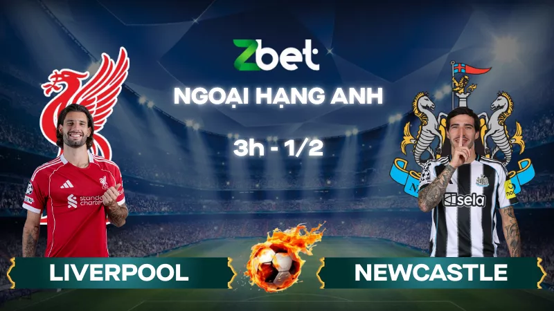 Nhận định soi kèo Liverpool vs Newcastle – 03h00 01/02/2026 – Ngoại hạng Anh