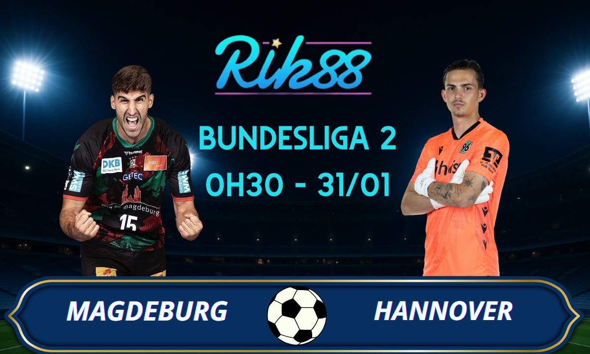 Soi kèo Magdeburg vs Hannover – 0h30 ngày 31/01/2026 – Bundesliga 2