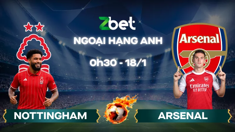 Nhận định soi kèo Nottingham vs Arsenal – 00h30 18/01/2026 – Ngoại hạng Anh