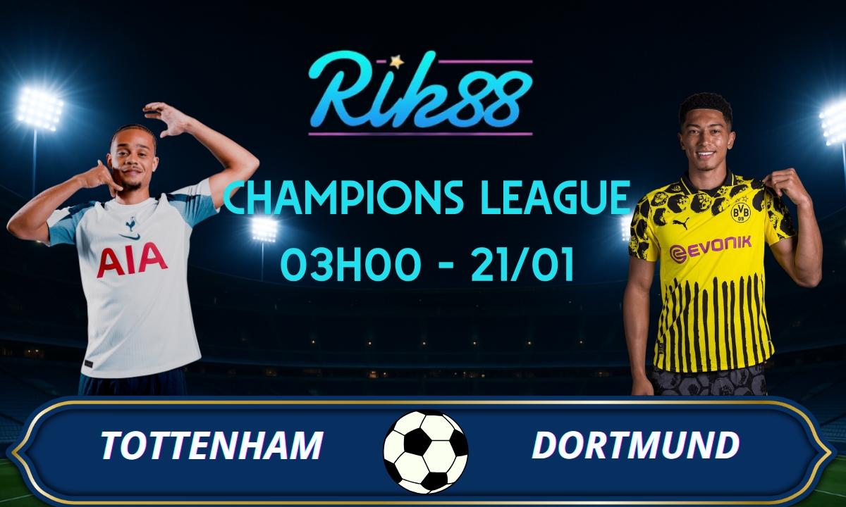 Soi kèo Tottenham vs Dortmund – 03h00 ngày 21/01/2026 – Champions League