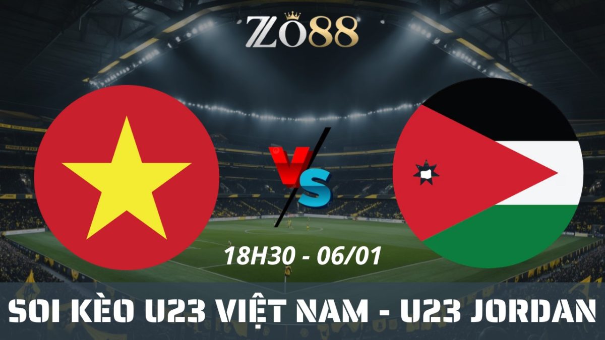 Soi kèo nhà cái U23 Việt Nam vs U23 Jordan – 06/01/2026 18h30 U23 Châu Á