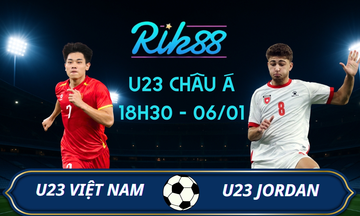 Soi kèo U23 Việt Nam vs U23 Jordan - 18h30 ngày 06/01/2026 - U23 Châu Á