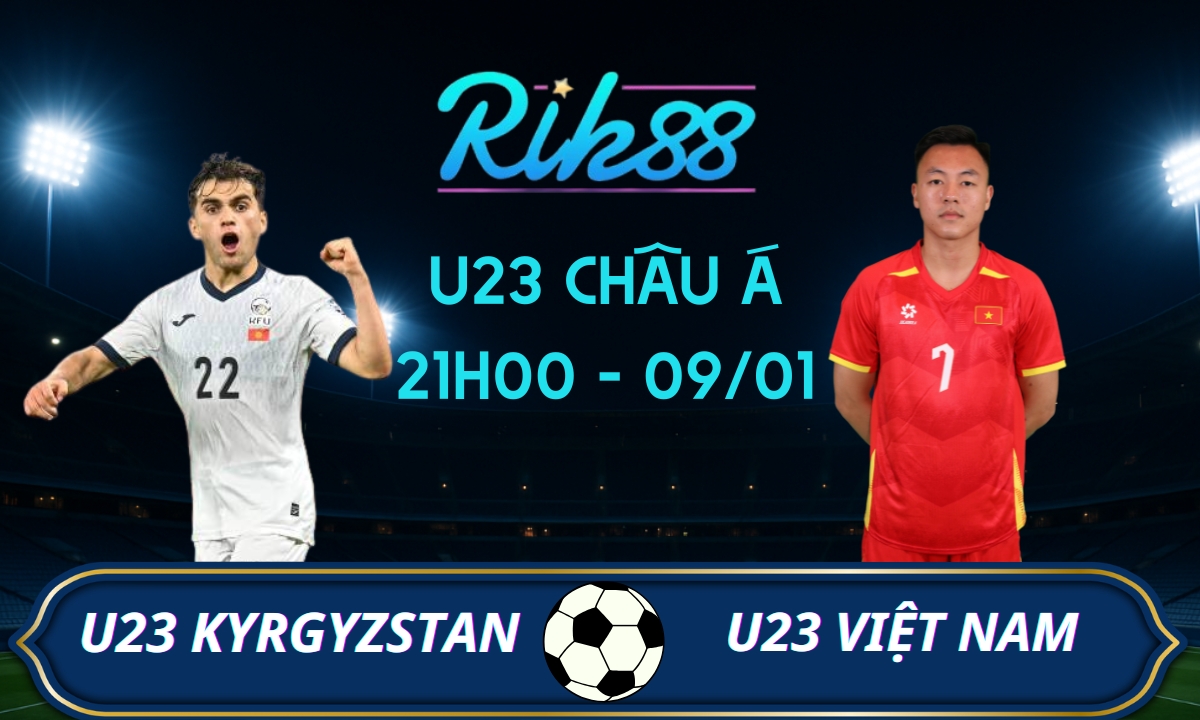 Soi kèo U23 Kyrgyzstan vs U23 Việt Nam - 21h00 ngày 09/01/2026 - U23 Châu Á