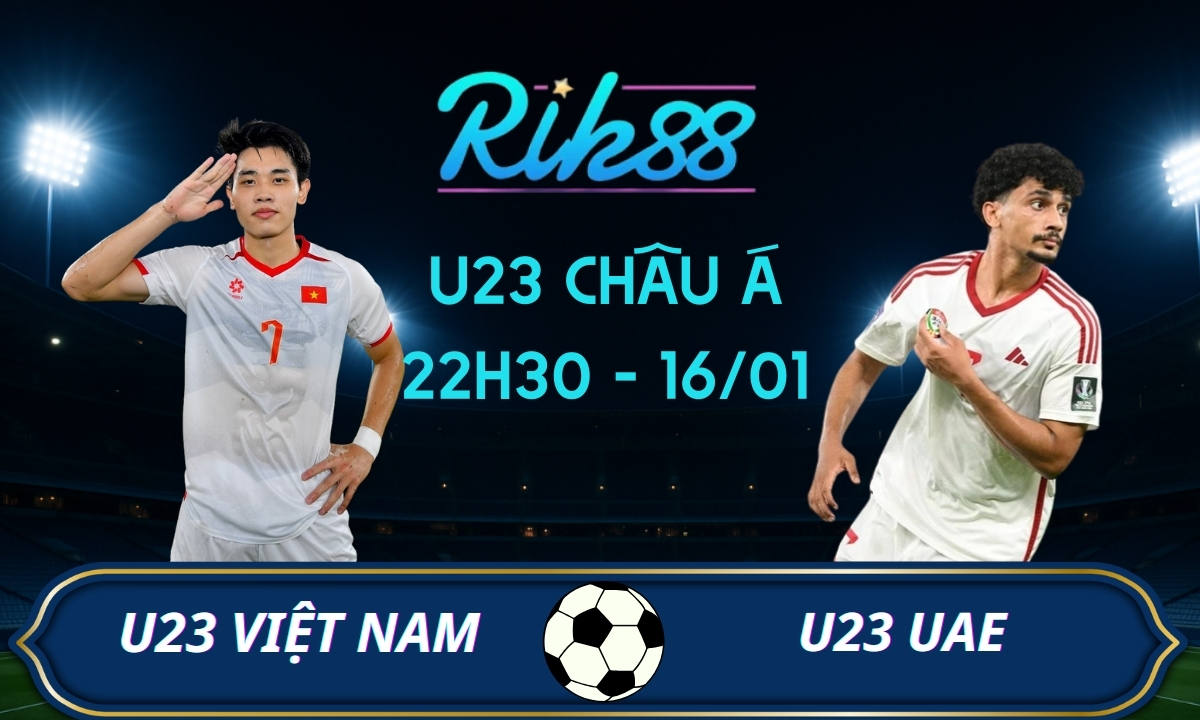 Soi kèo U23 Việt Nam vs U23 UAE - 22h30 ngày 16/01/2026 - U23 Châu Á