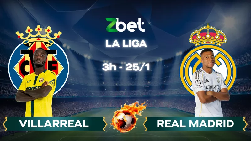 Nhận định soi kèo Villarreal vs Real Madrid – 03h00 25/01/2026 – La Liga