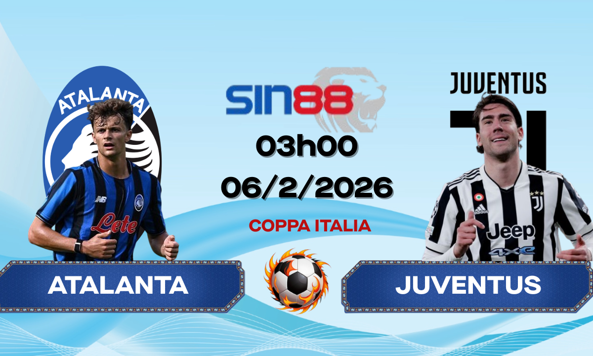 Soi kèo bóng đá Atalanta – Juventus 03h00 ngày 06/02/2026 – Coppa Italia