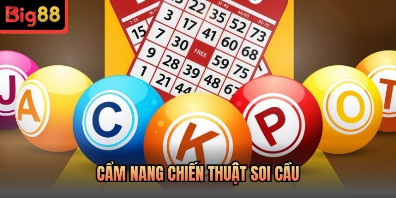 Cẩm nang chiến thuật soi cầu