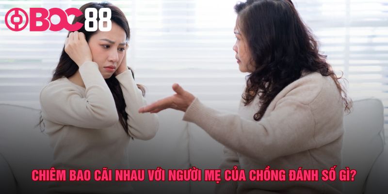 Giải mã con số may mắn theo từng tình huống cãi vã