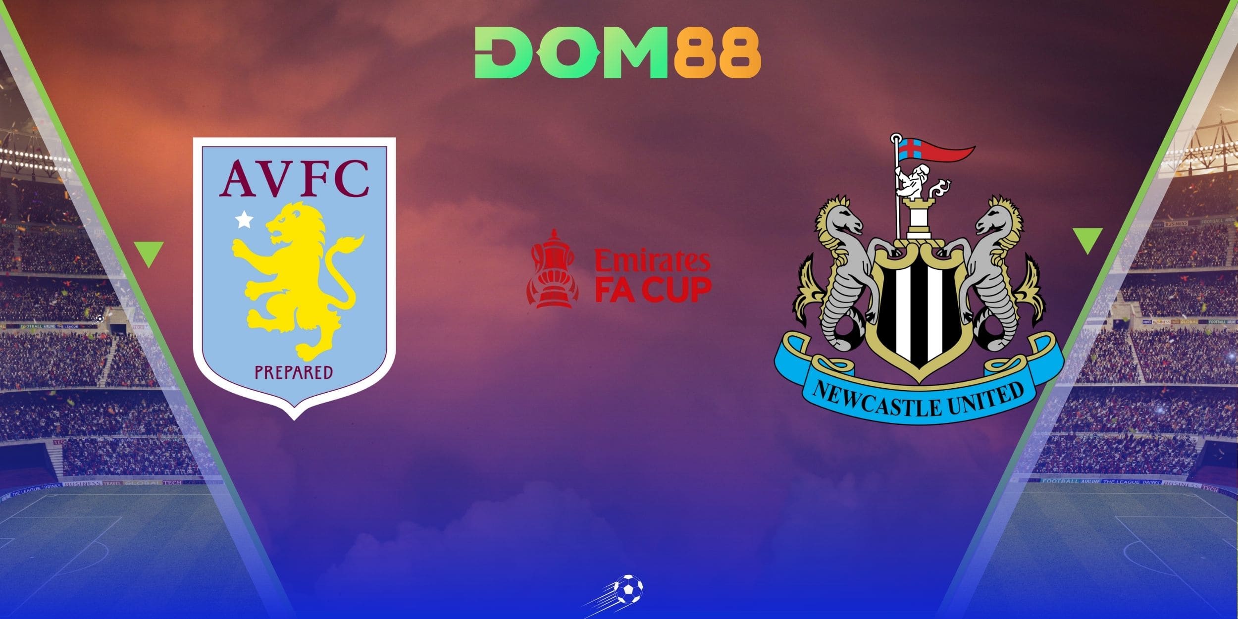 Cuộc đối đầu Aston Villa vs Newcastle United thu hút giới đầu tư FA Cup