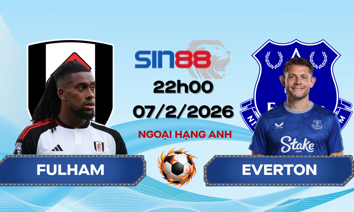 Soi kèo bóng đá Fulham - Everton 22h00 ngày 07/02/2026 - Ngoại hạng Anh