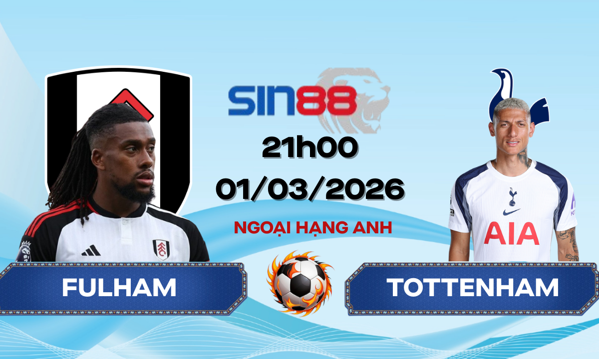 Soi kèo bóng đá Fulham - Tottenham 21h00 ngày 01/03/2026 - Ngoại hạng Anh
