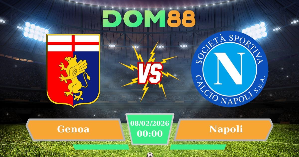 Soi Kèo Genoa Vs Napoli Ngày 08/02/2026