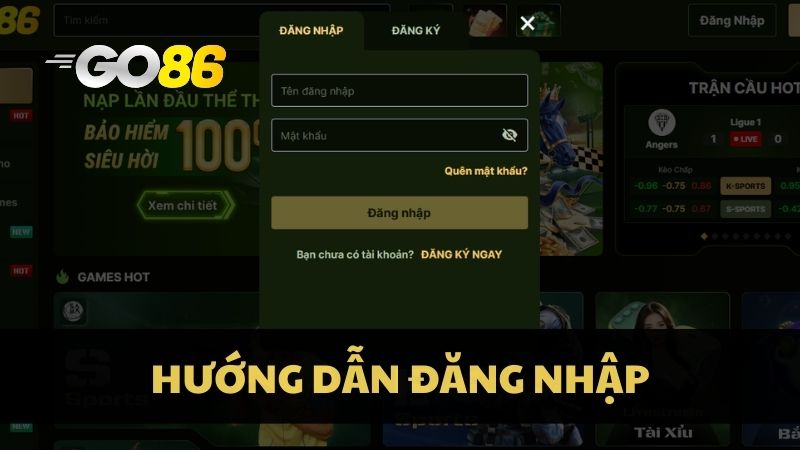 Hướng dẫn cá cược GO86 bắt đầu bằng việc truy cập tài khoản