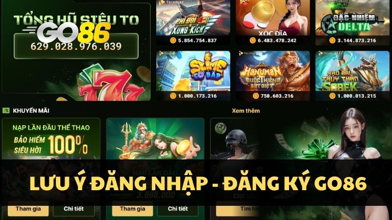 Người chơi lưu ý thực hiện đúng hướng dẫn đăng ký và đăng nhập Go86
