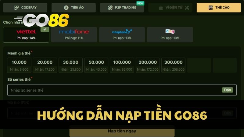 Hướng Dẫn Nạp Tiền Go86: Nhận Thưởng Ngay 110% Cho Lần Nạp Đầu