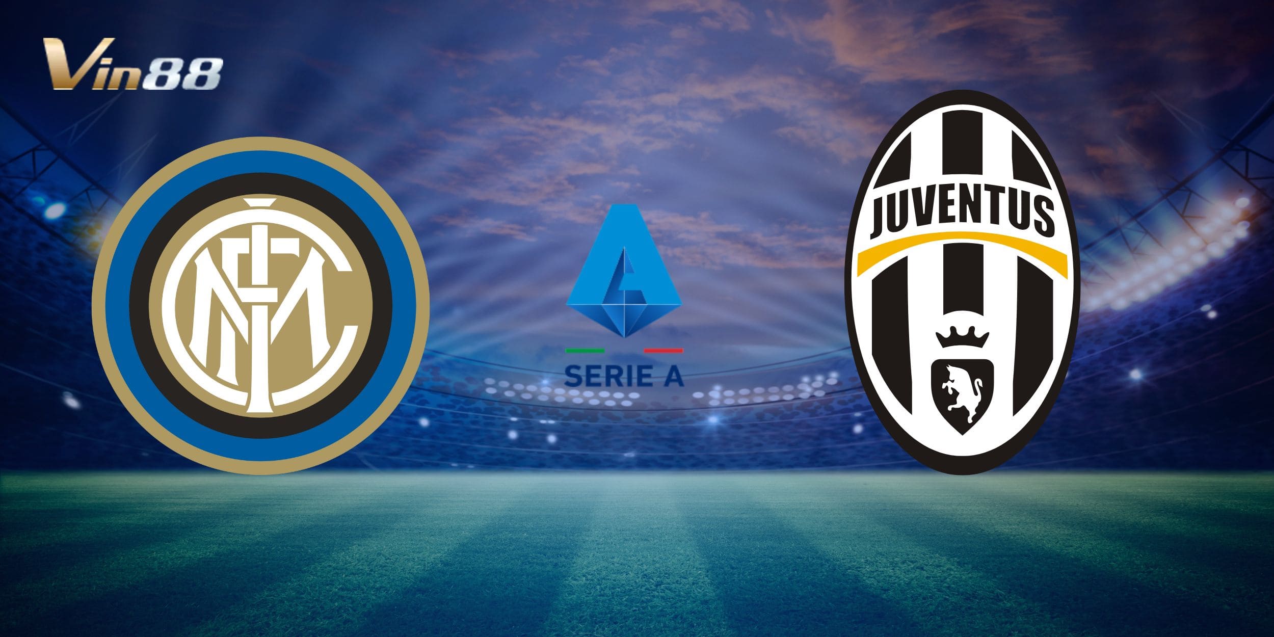 Inter Milan vs Juventus mang tính chất quyết định tại vòng 25 Serie A