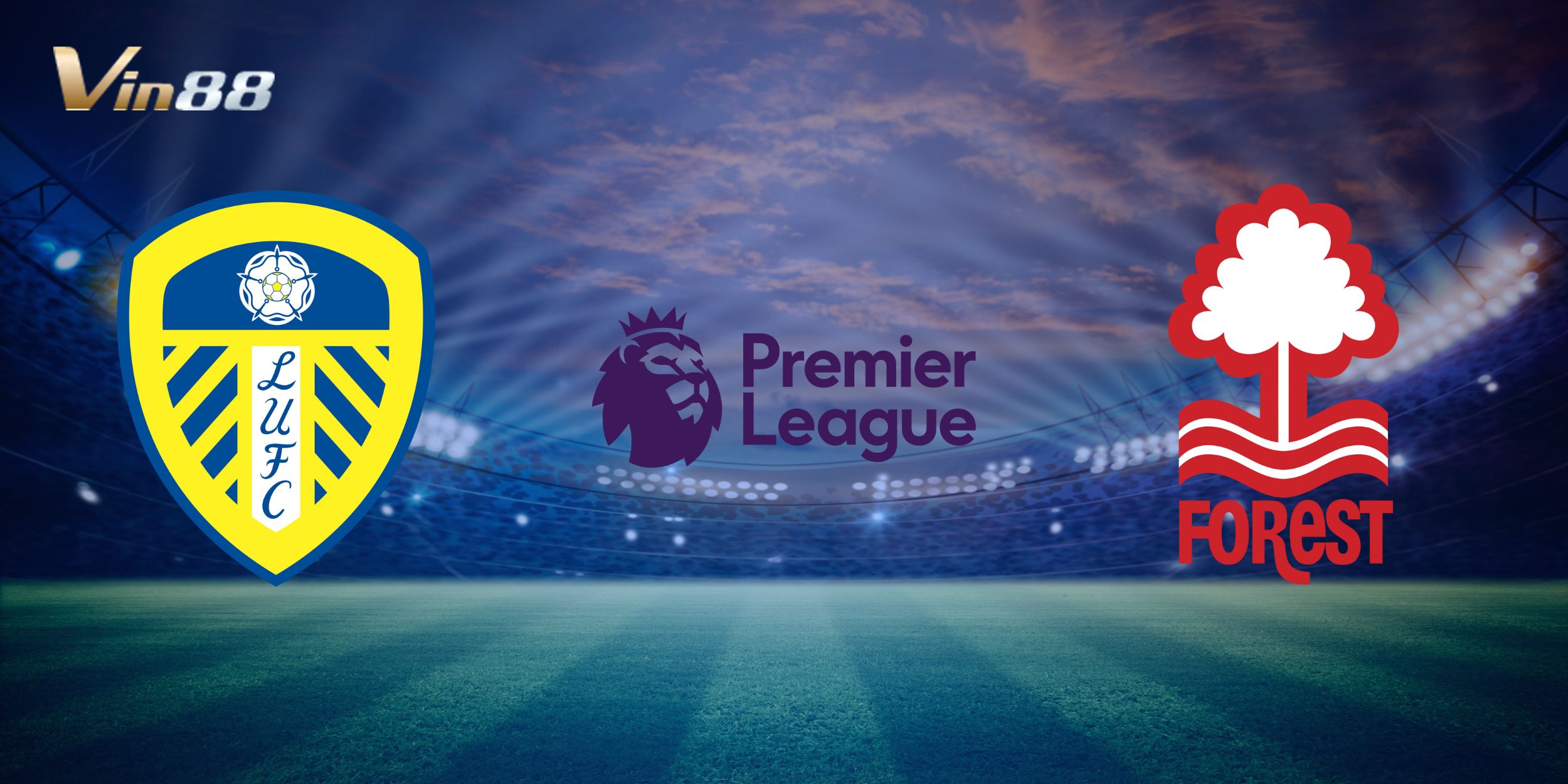 Leeds United vs Nottingham Forest diễn ra lúc 03:00 ngày 07-02-2026
