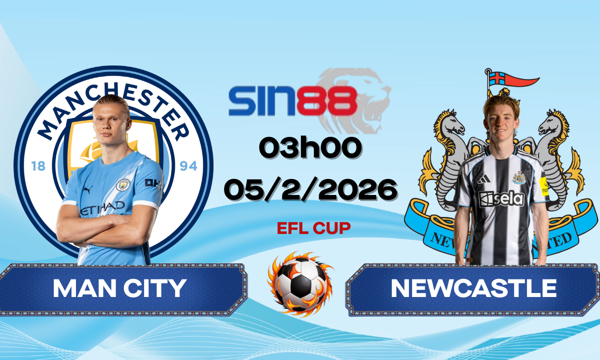 Soi kèo bóng đá Manchester City – Newcastle 03h00 ngày 05/02/2026 – EFL Cup