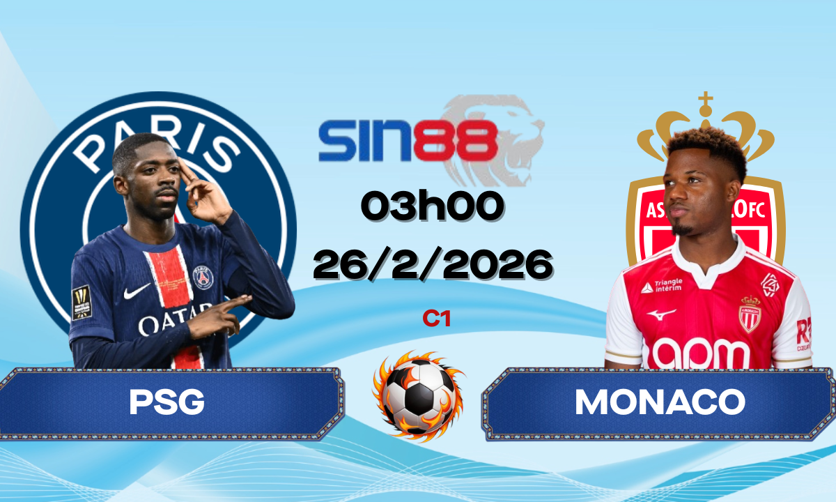 Soi kèo bóng đá PSG – Monaco 03h00 ngày 26/02/2026 – Champions League