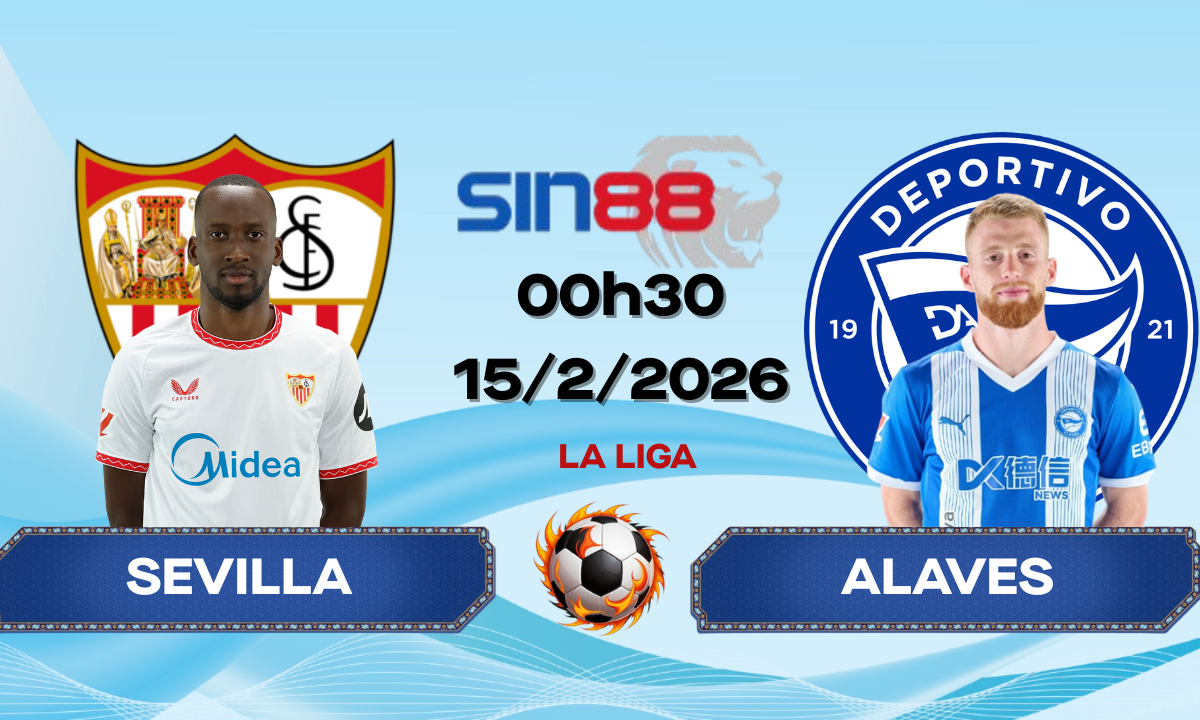 Soi kèo bóng đá Sevilla – Alaves 00h30 ngày 15/02/2026 – La Liga