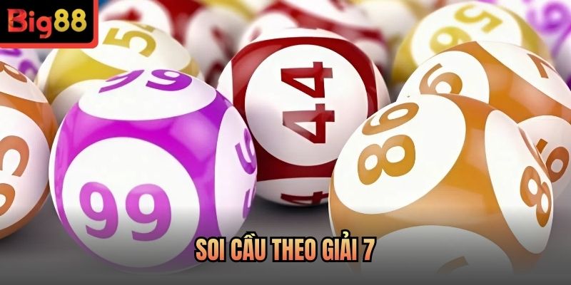 Soi cầu theo giải 7