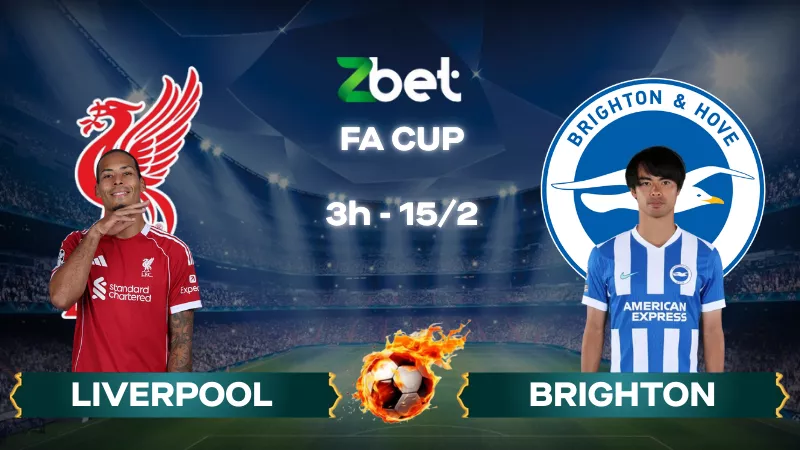 Nhận định soi kèo Liverpool vs Brighton - 03h00 15/02/2026 - FA Cup