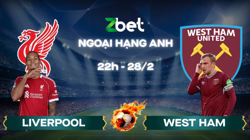 Nhận định soi kèo Liverpool vs West Ham – 22h00 28/02/2026 – Ngoại hạng Anh