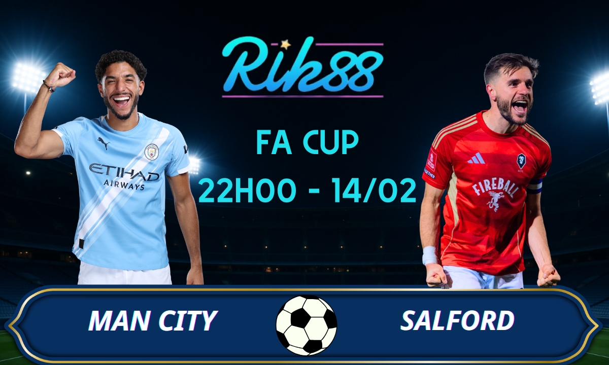 Soi kèo Man City vs Salford – 22h00 ngày 14/02/2026 – FA Cup