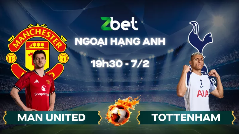 Nhận định soi kèo Man United vs Tottenham – 19h30 07/02/2026 – Ngoại hạng Anh