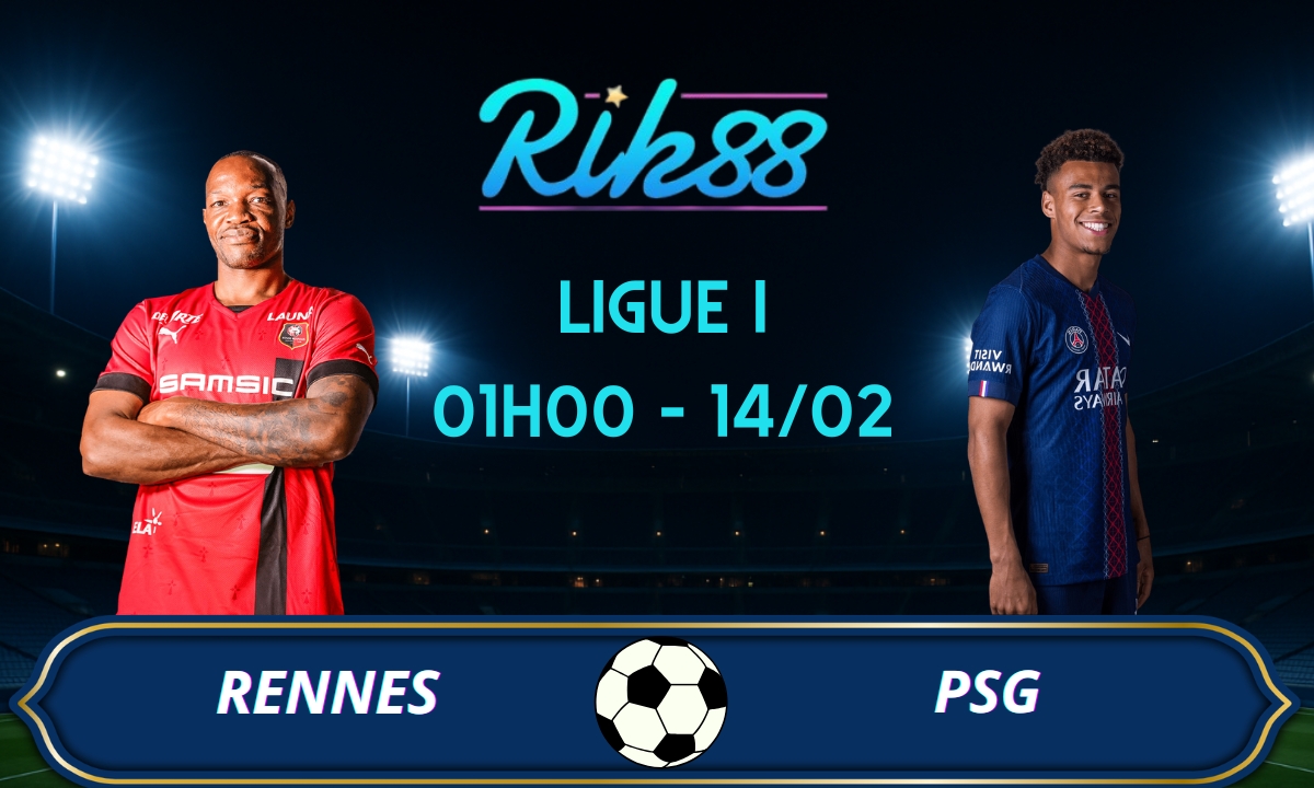 Soi kèo Rennes vs PSG - 01h00 ngày 14/02/2026 - Ligue I