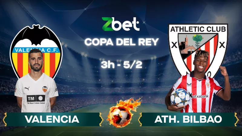 Nhận định soi kèo Valencia vs Ath. Bilbao – 03h00 05/02/2026 – Copa del Rey