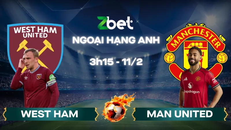 Nhận định soi kèo West Ham vs Man United – 03h15 11/02/2026 – Ngoại hạng Anh
