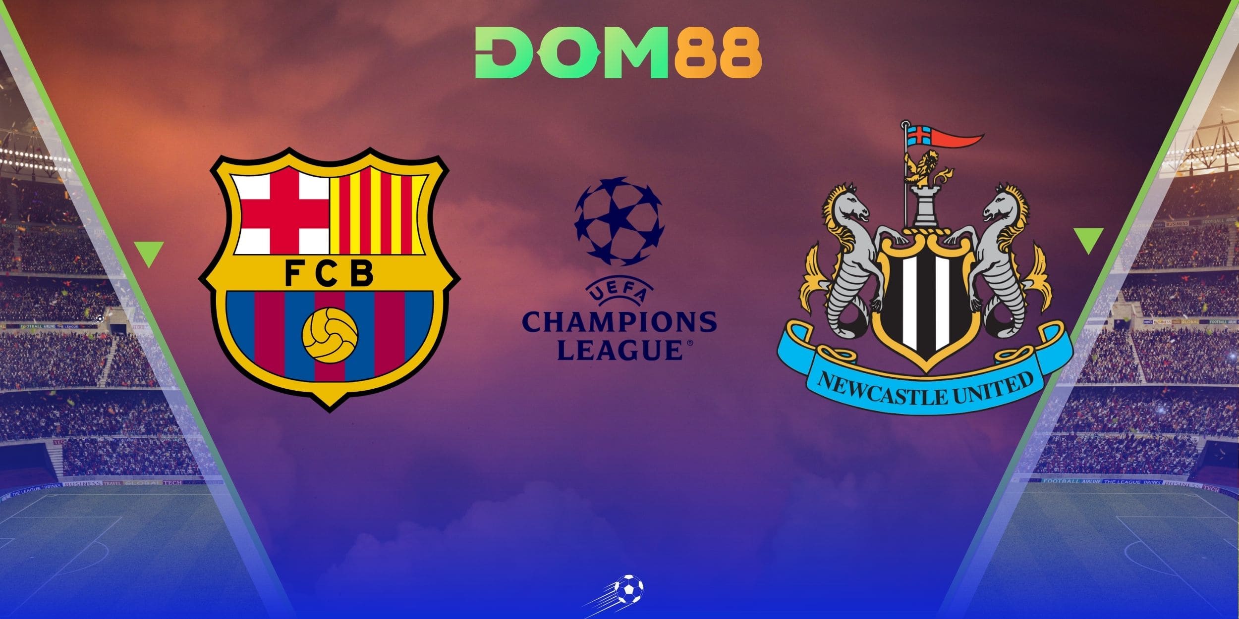Barcelona vs Newcastle United là trận đấu tâm điểm của vòng knock-out