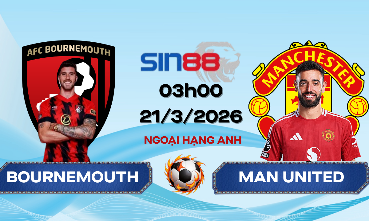 Soi kèo bóng đá Bournemouth - Manchester United 03h00 ngày 21/03/2026 - Ngoại hạng Anh