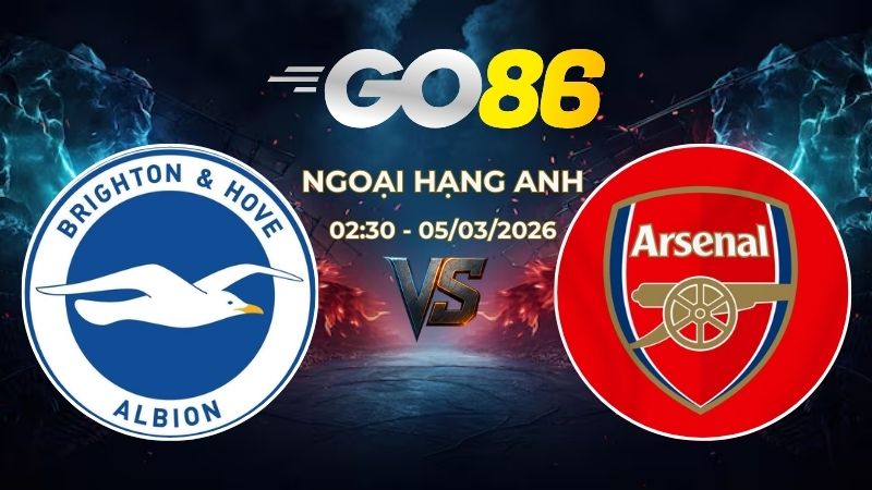 Nhận định Soi Kèo Brighton vs Arsenal 02h30 Ngày 05/03 – Ngoại Hạng Anh
