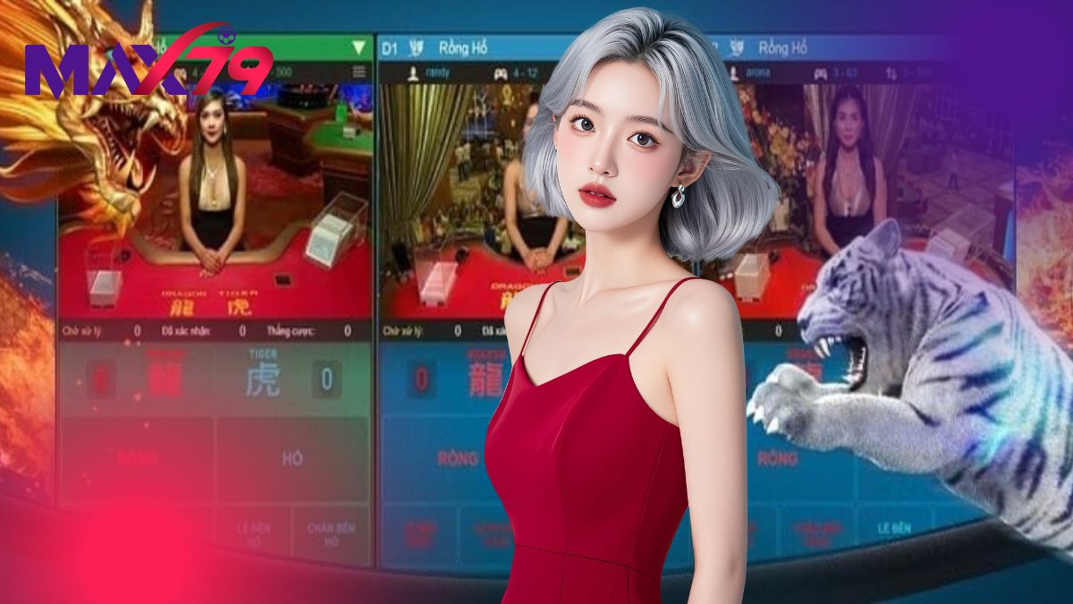 Cách Chơi Rồng Hổ | Hướng Dẫn Luật Cho Người Mới Tại MAX79