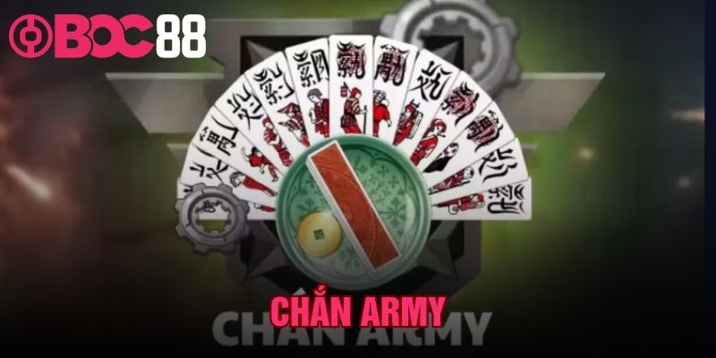 Chắn Army - Hướng Dẫn Cách Chơi Cho Người Mới Tại BOC88
