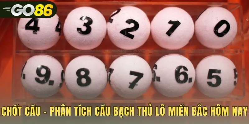 Phân tích dữ liệu tìm bạch thủ lô miền bắc chính xác