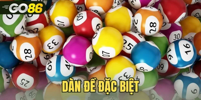 Dàn Đề Đặc Biệt | Công Cụ Tạo Dàn Và Thống Kê GĐB Tại Go86
