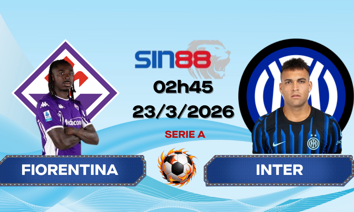 Soi kèo bóng đá Fiorentina - Inter 02h45 ngày 23/03/2026 - Serie A