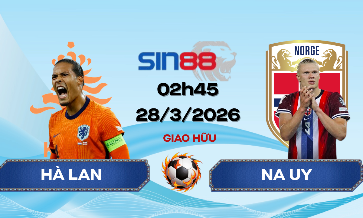 Soi kèo bóng đá Hà Lan – Na Uy 02h45 ngày 28/03/2026 – Giao hữu