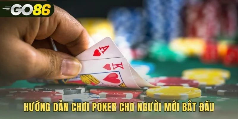 Các bước tham gia bàn poker đơn giản cho người mới