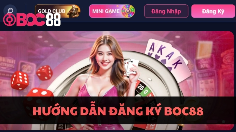Hướng Dẫn Đăng Ký BOC88: 4 Bước Mở Tài Khoản Siêu Tốc